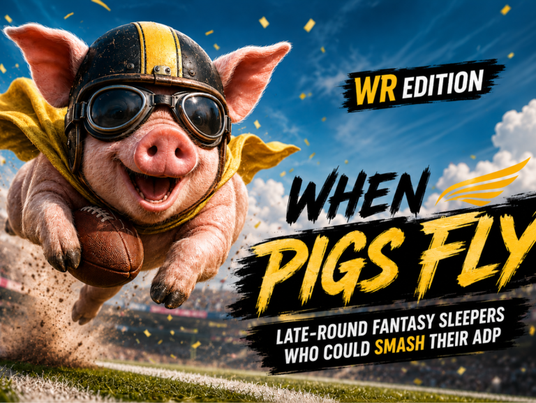 When Pigs Fly: Late-Round Fantasy Sleepers Who Could Smash Their ADP- WR Edition