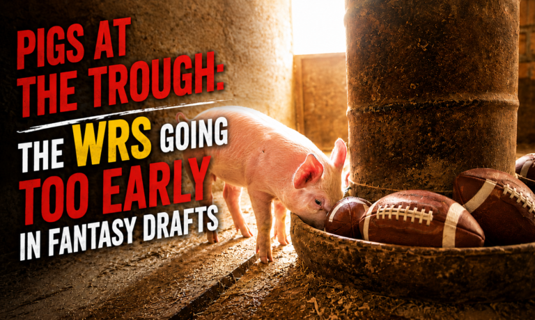 Pigs at the Trough:  The WRs Going Too Early in Fantasy Drafts