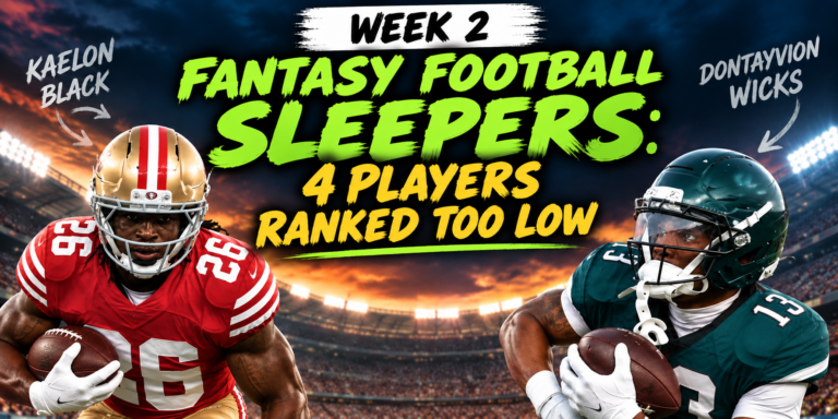 Week 2 Fantasy Football Sleepers: 4 Players Ranked Too Low