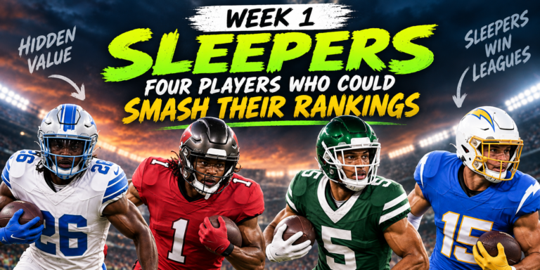 Week 1 Sleepers: Four Players Who Could Smash Their Rankings