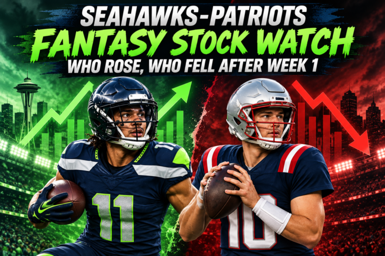 Seahawks-Patriots Fantasy Stock Watch: Who Rose, Who Fell After Week 1