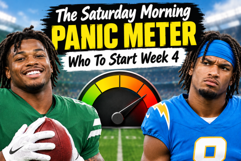 The Saturday Morning Panic Meter: Who To Start Week 4