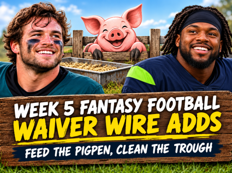 Week 5 Fantasy Football Waiver Wire Adds: Feed the Pigpen, Clean the Trough